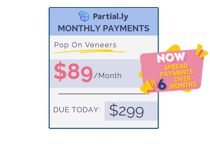 Monthly Payment Plan - Poponveneers with At Home Impression Kit